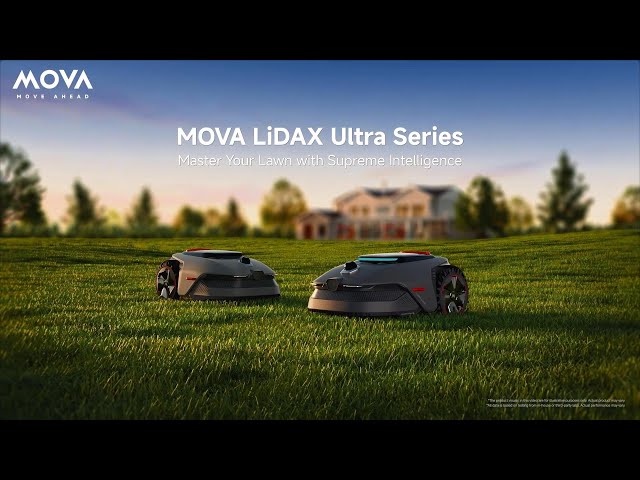 MOVA LiDAX Ultra Series | Master your lawn with supreme intelligence.