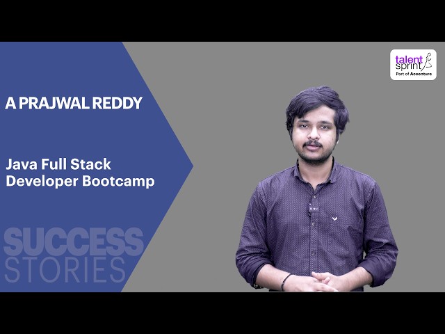 Success Stories | Prajwal Reddy| Java Full Stack Developer