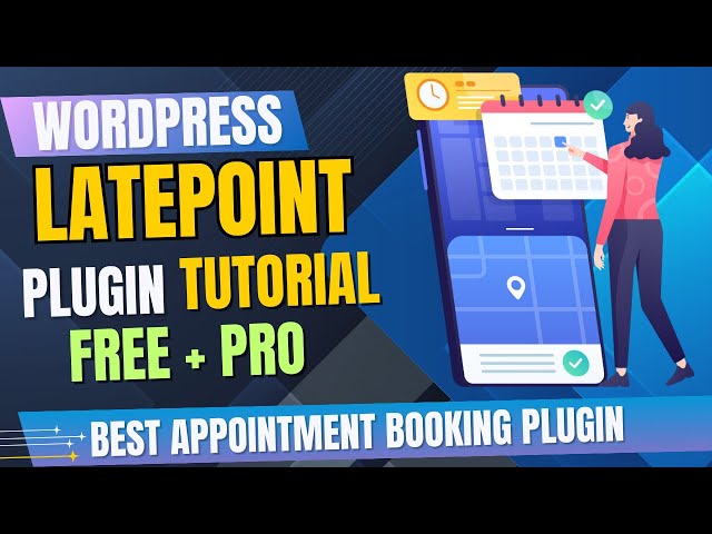 Best WordPress Appointment Booking Plugin? LatePoint Free vs Pro (Full Review)
