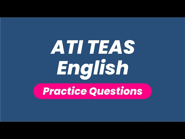 Preguntas de práctica para el examen de inglés TEAS | Uso del inglés y el lenguaje en el TEAS 7