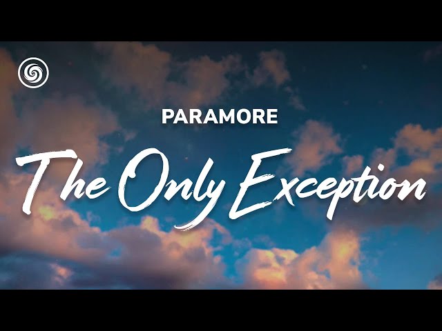Paramore - The only exception (lyrics)
