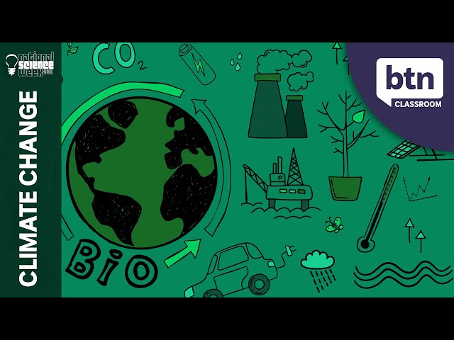 Understanding Climate Change - BTN Science Week Special