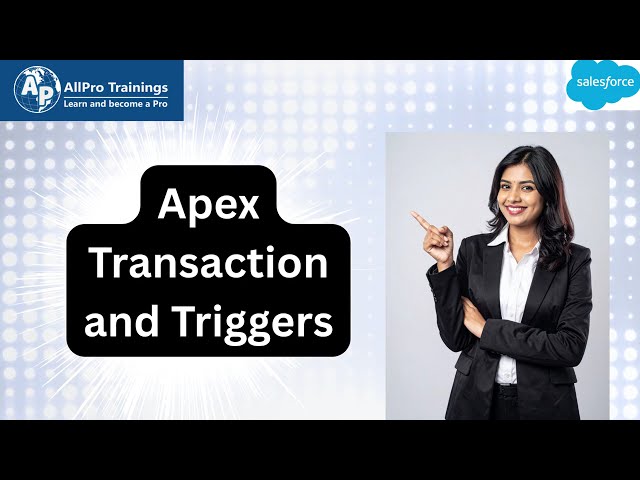 Apex Transaction and Triggers