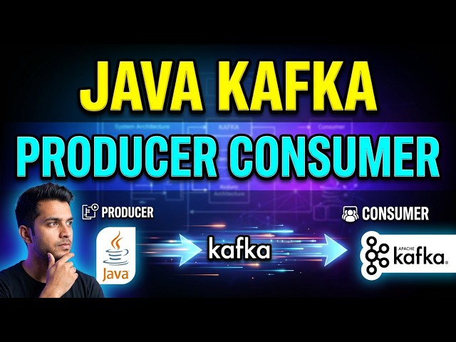 Java Kafka Tutorial: Building Working Producers and Consumers