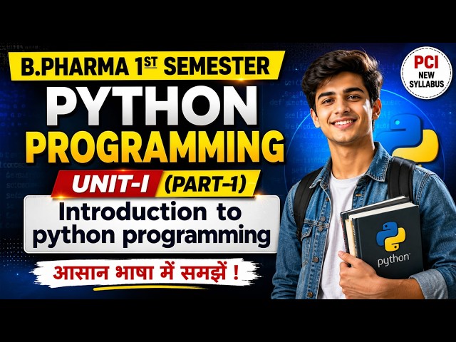 Python Programming Unit-1 (Part-1) Introduction to Python | B.Pharm 1st Semester | New Syllabus 2026