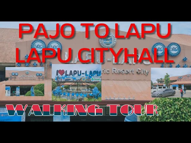 PAJO TO LAPU LAPU CITY HALL, CEBU, PHILIPPINES | WALKING TOUR