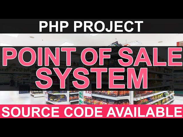 PHP PROJECT: Point of Sale POS System using HTML CSS JavaScript jQuery PHP MySQL - Source Code #tech