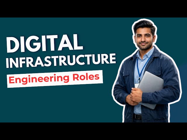 Digital Infrastructure Engineering Roles