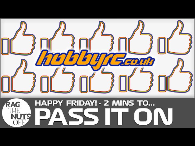 "Pass it on Friday" - Thanks @ HobbyRC 👍👍