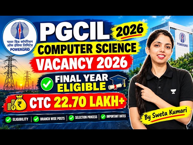 🔥 PGCIL Recruitment 2026 | Computer Science Vacancy | ₹22.70 Lakh+ CTC | Final Year Eligible!