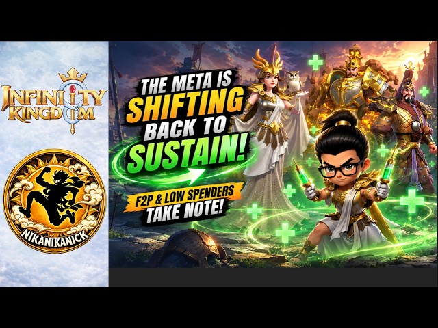 The Meta Is Shifting Back to Sustain! | F2P & Low Spenders Take Note | Infinity Kingdom