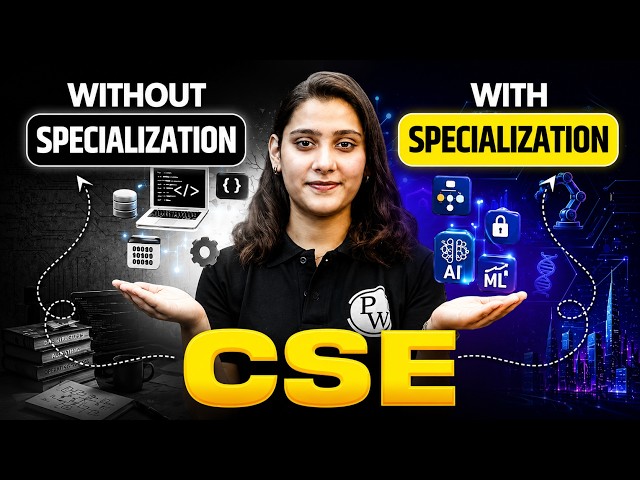 CSE vs CSE with Specialization | Which One Should You Choose in 2026 ?🤔