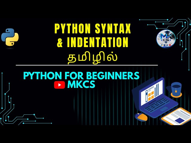 Python Syntax and Indentation Explained | Python for Beginners | MKCS