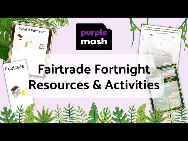 Fairtrade Fortnight Resources & Activities for Primary Schools | Purple Mash