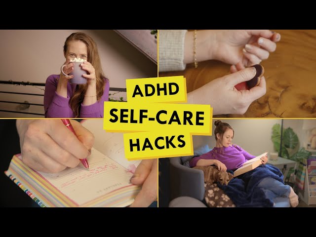 My MOST Effective SELF-CARE Strategies (as Someone with ADHD)