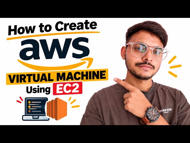 How to Create a Virtual Machine on AWS Cloud Using EC2 | Step-by-Step Tutorial