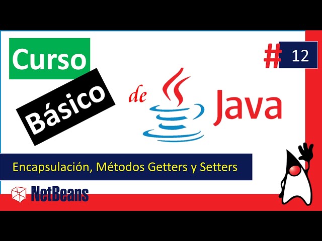 ❤️ Encapsulación en Java - 😎 Métodos Getters y Setters en Java – POO en Java - Curso Java #12