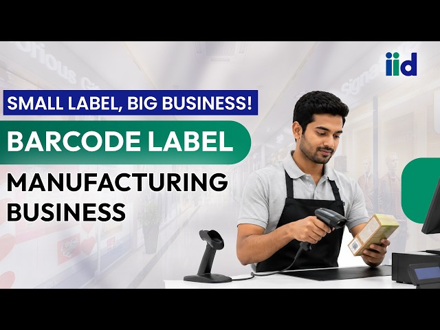 Barcode Label Manufacturing Business in India | How to Start + Cost, Earnings & Future Opportunity
