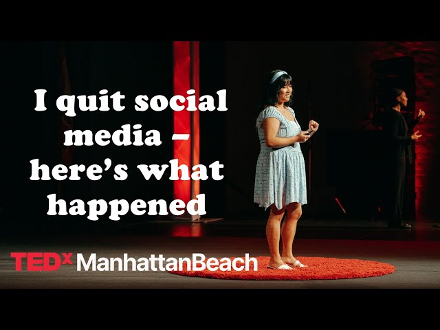 I quit social media–here’s what happened | Gabriela Nguyen | TEDxManhattanBeach