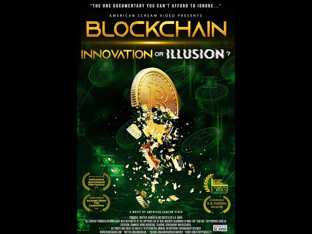 Blockchain : Innovation or Illusion?  (Official - Full Documentary)