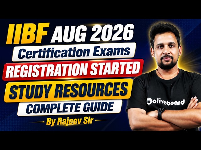 IIBF Certificate Exams Registration Aug 2026 Started | Guide & Best Study Resources | Oliveboard