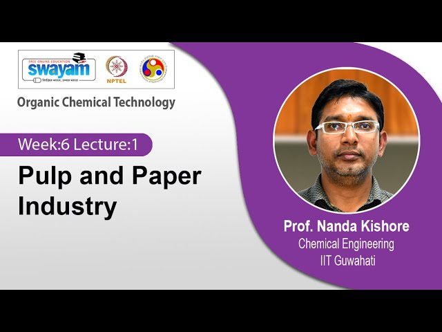 Lec 15: Pulp and Paper Industry