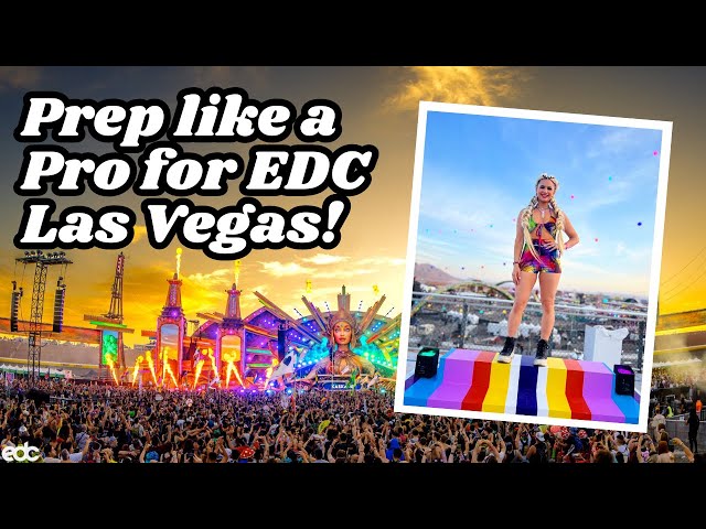 Attend EDC Las Vegas like a PRO! Insider Tips to Help You Prepare 👀