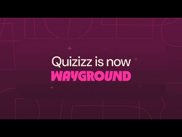 Quizizz is now Wayground!