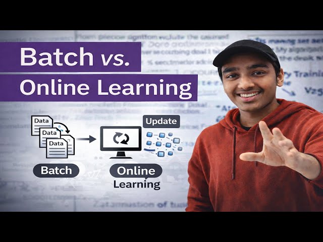 Machine Learning Systems - Batch vs. Online Learning - Tutorial #02