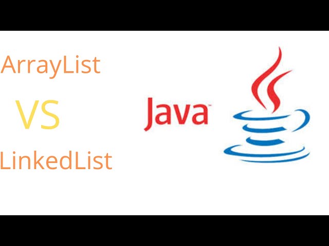 ArrayList vs LinkedList in Java
