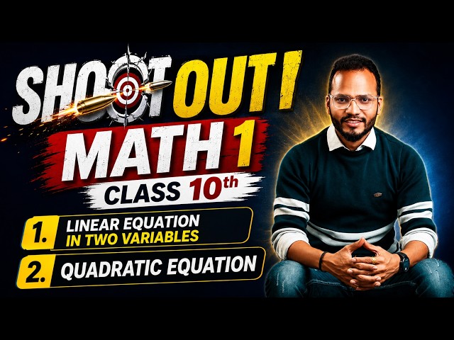 MATH 1 🔥 | Class 10th | Linear Equation in Two Variables + Quadratic Equation | Maharashtra Board