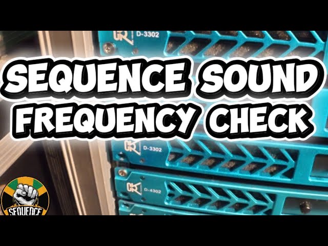Sequence sound system, Frequency Check, 4 way tops