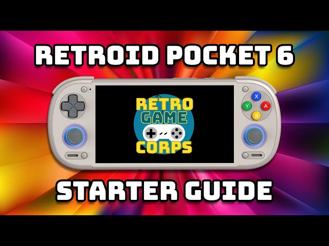 Retroid Pocket 6 Starter Guide