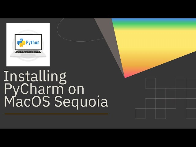 Downloading & Installing PyCharm on macOS Sequoia