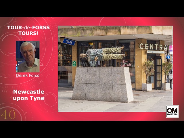 Tour de Forss Tours! 40 Newcastle upon Tyne with OM-5