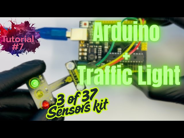 Arduino Tutorial #7: How to use Traffic Light Sensor with Arduino UNO, (3 of 37 Arduino Sensor Kit).