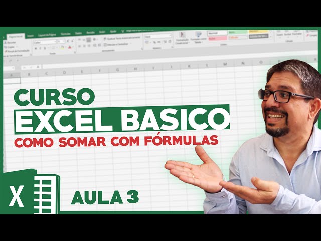 🟢 CURSO de EXCEL BÁSICO para 2024 [Aula 3]: Como Fazer Uma Planilha no Excel com FÓRMULAS que Soma!