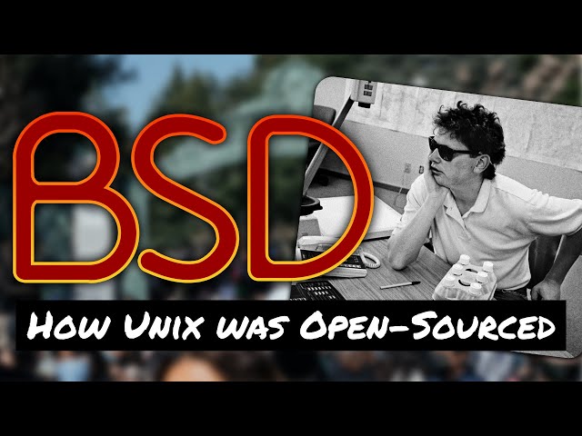 The Making of BSD: The ACTUAL World's First Open-Source Operating System?