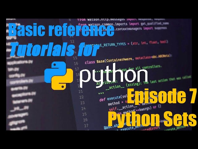Python Tutorial Guide #7 - Python Sets