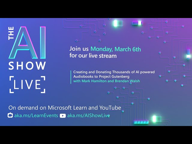 AI Show Live | Creating AI-Powered Audiobooks with Project Gutenberg