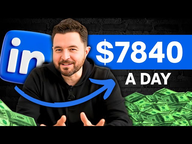 $7000 Per Day: My LinkedIn Content Strategy Revealed