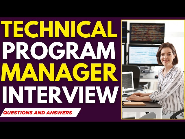 Top 25 Technical Program Manager Interview Questions for 2026