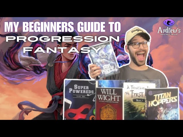 My Beginners Guide to Reading Progression Fantasy Books | A Top 10 List