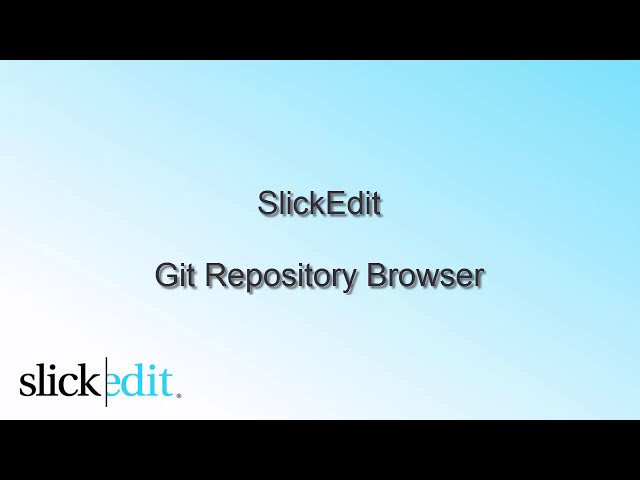 SlickEdit - Git Repository Browser