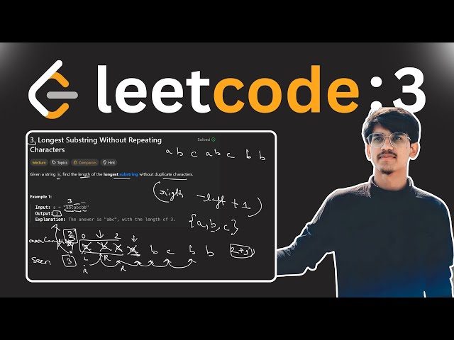 Leetcode 3. Longest Substring Without Repeating Characters | C++ | Hindi | Abhishek Sensei
