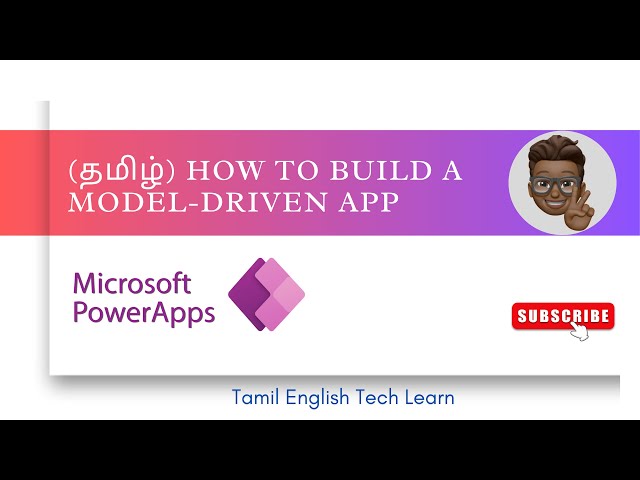 (தமிழ்) How to Build a Model-Driven App | Power Apps Tutorial for Beginners