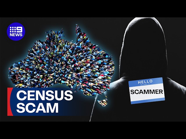 Convincing new census scam you need to look out for | 9 News Australia