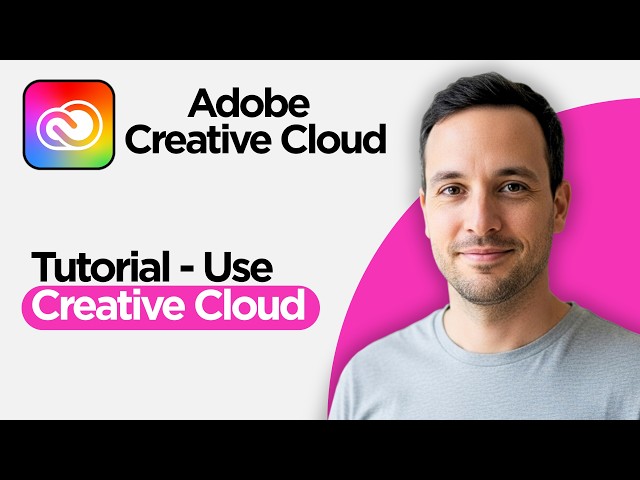 Adobe Creative Cloud Tutorial | How to Use Creative Cloud (2026 Full Guide)
