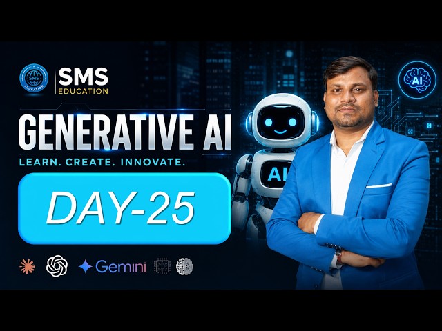 GENERATIVE AI Day 25 By VINEET SIR| SMS EDUCATION