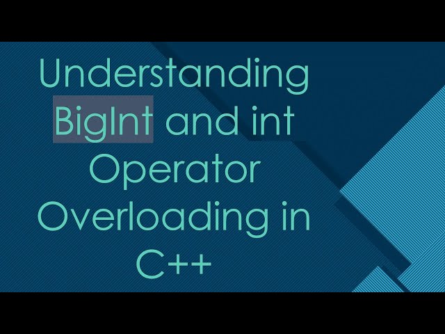 Understanding BigInt and int Operator Overloading in C++